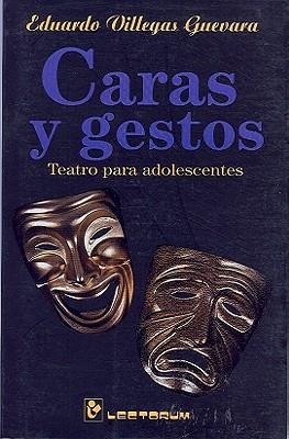 Caras y Gestos: Teatro Para Adolescentes