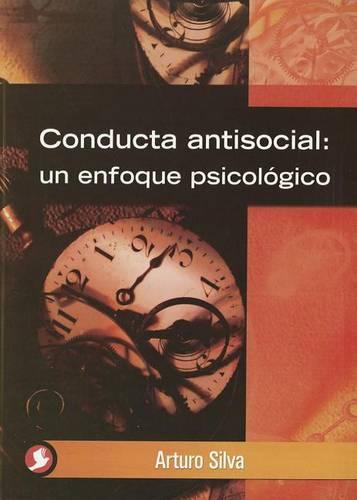 Conducta Antisocial: Un Enfoque Psicológico