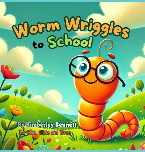 Worm Wriggles to School