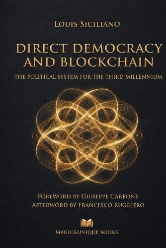 Direct Democracy and Blockchain: The Political System of the third Millennium