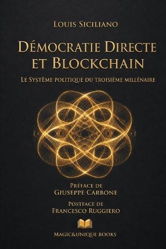 Démocratie Directe Et Blockchain: Le Système Politique Du Troisième Millénaire