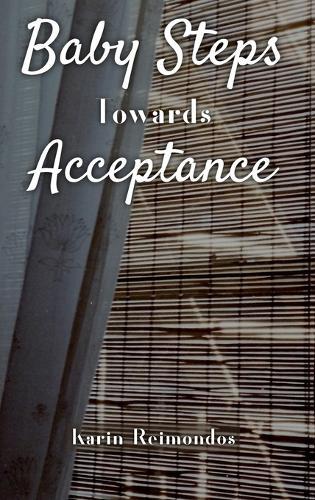 Baby Steps Towards Acceptance