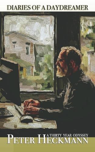 Diaries Of A Daydreamer: A Thirty Year Odyssey