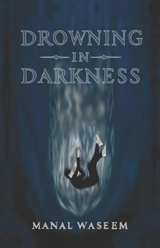 Drowning In Darkness