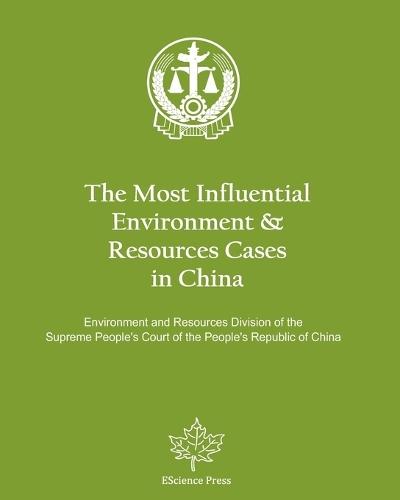 The Most Influential Environment & Resources Cases in China