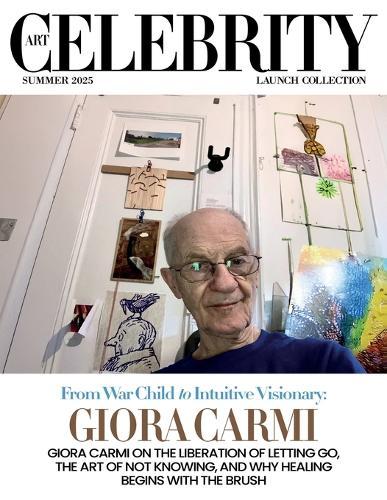 Art Celebrity Launch Collection Summer 2025 - Giora Carmi: Giora Carmi on the Liberation of Letting Go, The Art of not Knowing, and Why Healing Begins with the Brush