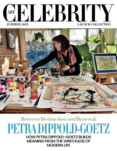 Art Celebrity Launch Collection Summer 2025 - Petra Dippold-Goetz: How Petra Dippold-Goetz Builds Meaning from the Wreckage of Modern Life