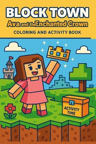 Ava and the Enchanted Crown: Drawing, Mazes, Comicsand coloring fun for children A thoughtful gift for kids } inspires creativity Critical thinking