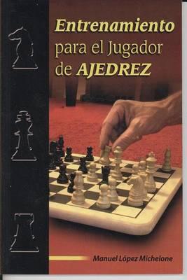 Entrenamiento Para El Jugador de Ajedrez