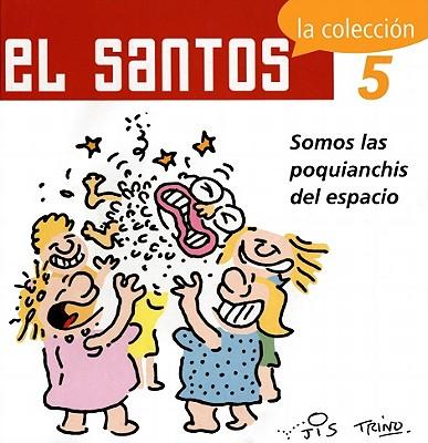 El Santos 5: La Coleccion: Somos Las Poquianchis del Espacio