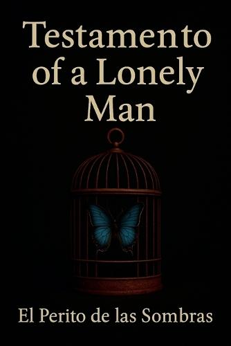 Testamento of a Lonely Man