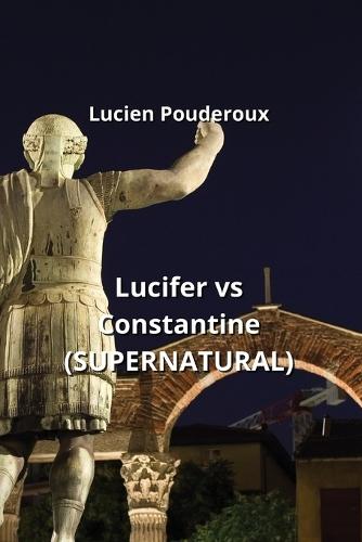 Lucifer vs Constantine (SUPERNATURAL)