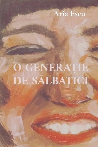 O Genera&#538;ie de S&#258;lbatici