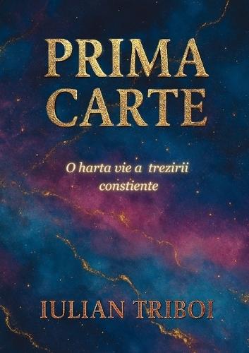 Prima Carte: O Harta Vie a Trezirii Constiente