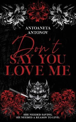 Don't Say You Love Me