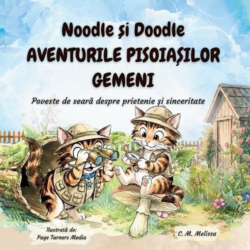 Noodle si Doodle Aventurile Pisoiasilor Gemeni: Poveste de seară despre prietenie și sinceritate
