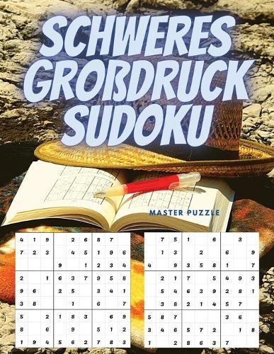 Schweres Grossdruck Sudoku: Schwere Sudoku-Ratsel mit Antworten