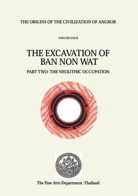 The Origins of the Civilization of Angkor, Volume 4