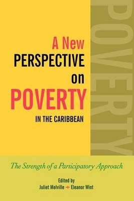 A New Perspective on Poverty in the Caribbean: The Strength of a Participatory Approach