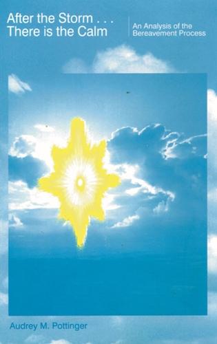 After the Storm There Is the Calm: An Analysis of the Bereavement Process