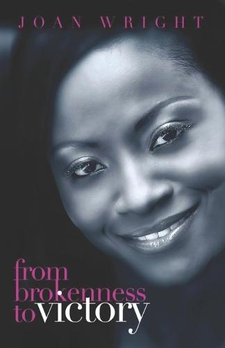 From Brokenness to Victory: The Price of my Breakthrough