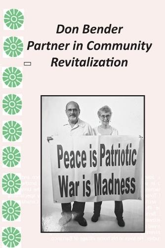 Don Bender: Partner in Community Revitalization