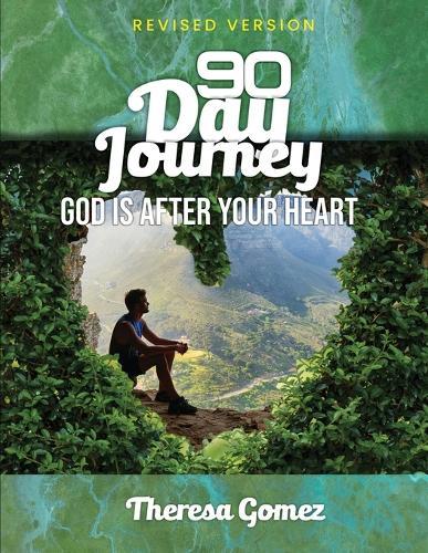 90-day Journey: God is After Your Heart