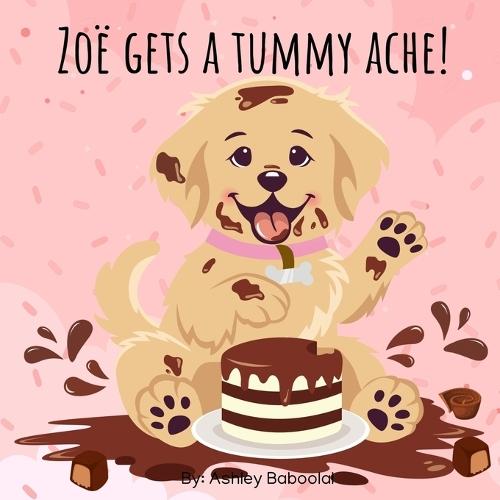 Zoë Gets A Tummy Ache!