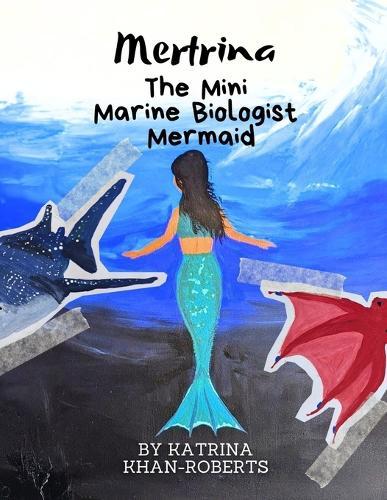 Mertrina the Mini Marine Biologist Mermaid