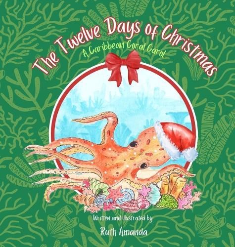 The Twelve Days of Christmas: A Caribbean Coral Carol