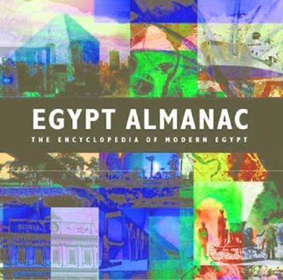 Egypt Almanac: A Yearly Review of the Egyptian Scene