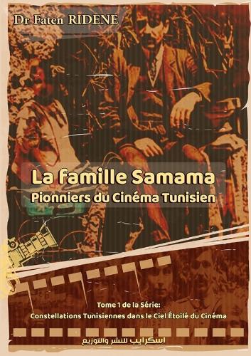 La famille Samama: Pionniers du cinéma tunisien