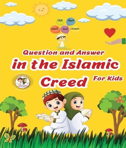 Question and Answer in Islamic Creed (Aqeedah)