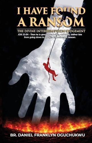 I Have Found a Ransom: The Divine Interruption of Judgement