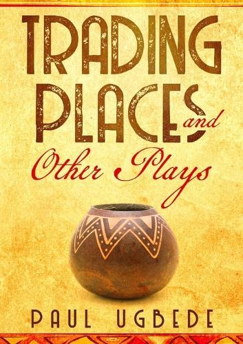 Trading Places and other plays