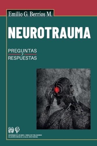 Neurotrauma: Preguntas y respuestas