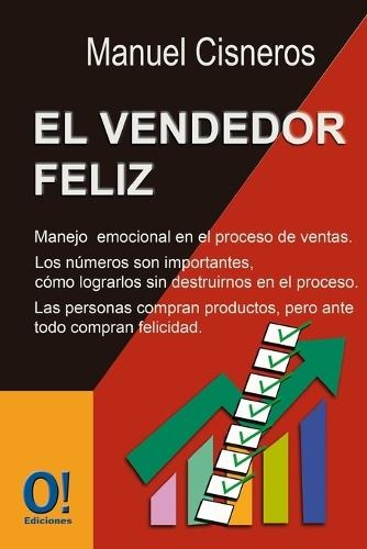 El vendedor feliz: Manejo emocional en el proceso de ventas