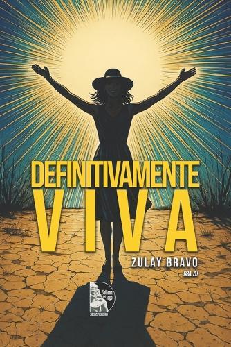 Definitivamente Viva: Poesía de resiliencia, amor y sanación interior