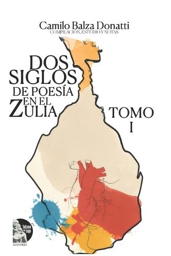 Dos siglos de poesia en el Zulia