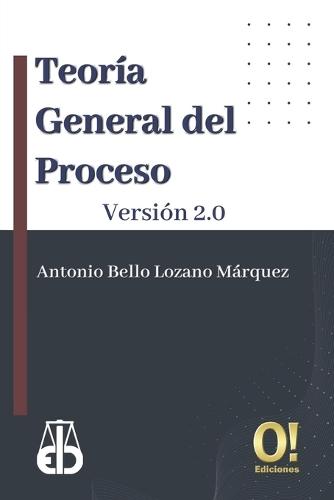 Teoría General del Proceso: Versión 2.0