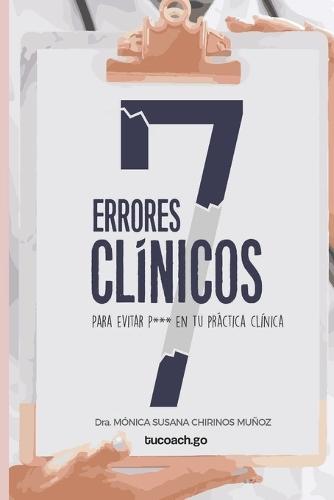 7 errores clínicos: Para evitar p* en tu práctica clínica