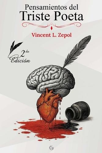 Pensamientos del Triste Poeta: Poesía emocional y relatos íntimos para quienes sienten demasiado