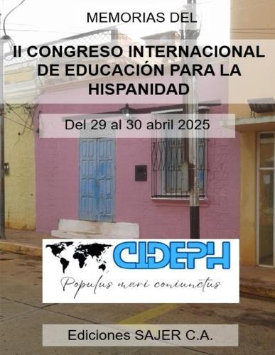II CIDEPH - Memorias del II Congreso Internacional de Educación para la Hispanidad: Homologación de títulos académicos y cooperación educativa en la Hispanidad