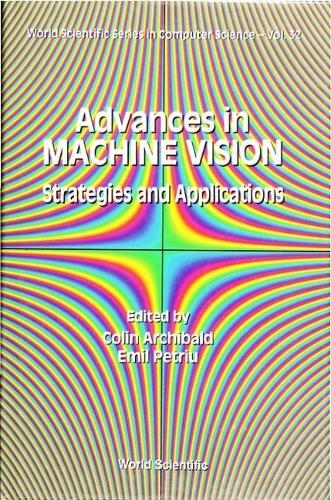 Advances In Machine Vision: Strategies And Applications