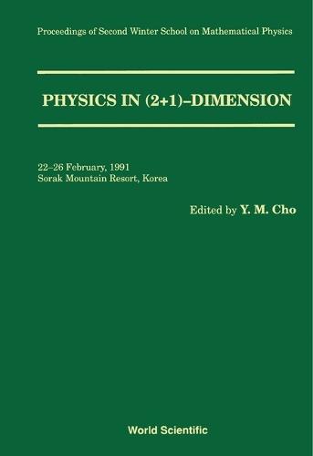 Physics In 2+1 Dimension - Proceedings Of The 2nd Winter School On Mathematical Physics