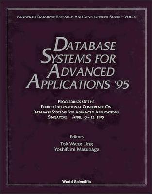 Database Systems For Advanced Applications '95 - Proceedings Of The Fourth International Conference