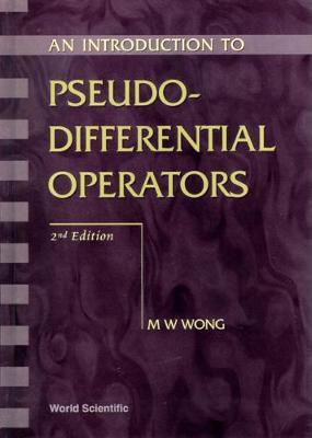 Introduction To Pseudo-differential Operators, An (2nd Edition)