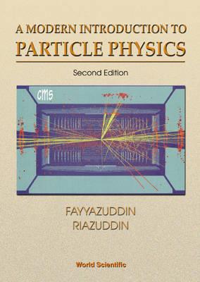 Modern Introduction To Particle Physics, A (2nd Edition)