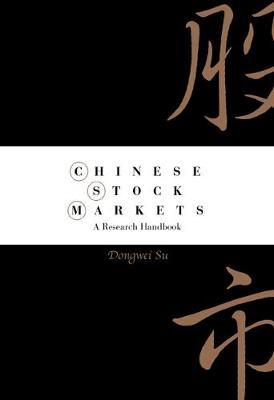 Chinese Stock Markets: A Research Handbook