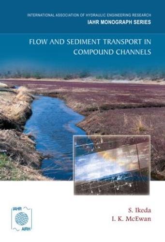 Flow and Sediment Transport in Compound Channels: The Experience of Japanese and UK Research